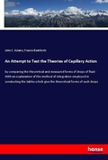 Cover: An Attempt to Test the Theories of Capillary Action - Hansebooks