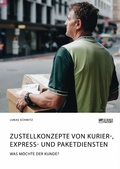 Cover: Zustellkonzepte von Kurier-, Express- und Paketdiensten - Science Factory
