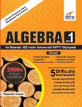 Cover: Algebra for Boards/ Jee Main/ Advanced/ Olympiads/ Kvpy - Disha Publication