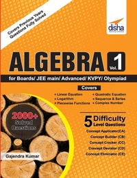 Enlarge image Cover: Algebra for Boards/ Jee Main/ Advanced/ Olympiads/ Kvpy - Disha Publication