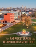 Cover: Van fabrieksterrein tot Technologiecampus Gent - Universitaire Pers Leuven