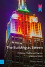 Cover: The Building as Screen - Amsterdam University Press
