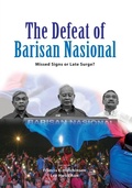 Cover: The Defeat of Barisan Nasional - ISEAS