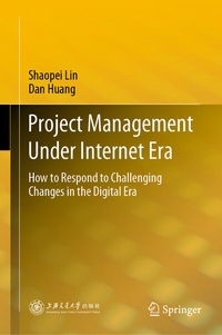 Enlarge image Cover: Project Management Under Internet Era - Springer