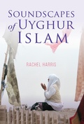 Cover: Soundscapes of Uyghur Islam - Indiana University Press