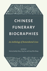 Abbildung von: Chinese Funerary Biographies - University of Washington Press