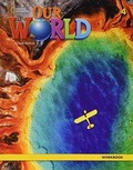 Cover: Our World 4: Workbook - Cengage ELT