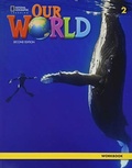 Cover: Our World 2: Workbook - Cengage ELT