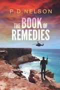 Cover: The Book of Remedies - P.D. Nelson