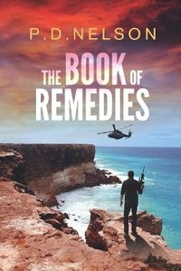 Enlarge image Cover: The Book of Remedies - P.D. Nelson