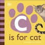 Cover: C is for Cat - DK Children