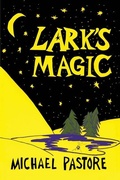 Cover: Lark's Magic - Zorba Press