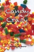 Cover: Candy Crazy - Michael W. Sherer