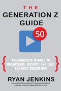 Cover: The Generation Z Guide - Ryan Jenkins, LLC