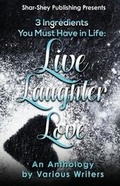 Cover: 3 Ingredients You Must Have In Life - Shar-Shey Publishing Company LLC
