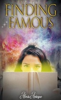 Cover: Finding Famous - Alexis Anicque-Rizzo
