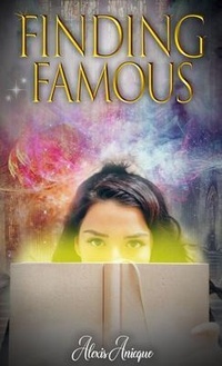 Enlarge image Cover: Finding Famous - Alexis Anicque-Rizzo