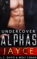 Cover: Jayce (Undercover Alphas, #2) - Undercover Alphas