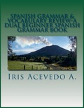 Cover: Spanish Grammar & Vocabulary Review- A Dual Beginner Spanish Grammar Book - Iris Acevedo A.