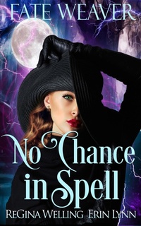 Enlarge image Cover: No Chance in Spell - Willow Hill Books