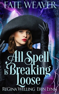 Enlarge image Cover: All Spell is Breaking Loose - Willow Hill Books