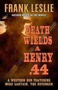 Cover: Death Wields a Henry .44 - Cengage Gale