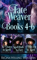 Cover: Fate Weaver Books 4-6 - Willow Hill Books