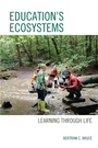 Cover: Education's Ecosystems - Rowman & Littlefield Publishers