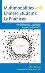 Cover: Multimodalities and Chinese Students' L2 Practices - Lexington Books