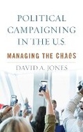 Cover: Political Campaigning in the U.S. - Rowman & Littlefield