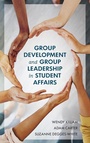 Cover: Group Development and Group Leadership in Student Affairs - Rowman & Littlefield Publishers