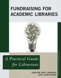 Cover: Fundraising for Academic Libraries - Rowman & Littlefield Publishers