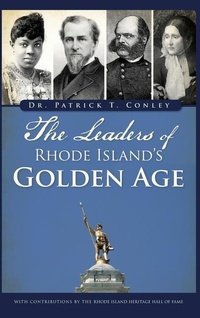 Enlarge image Cover: The Leaders of Rhode Island's Golden Age - History Press Library Editions