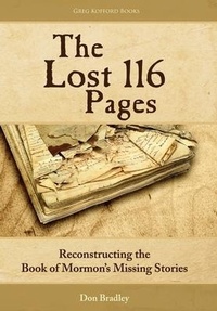 Enlarge image Cover: The Lost 116 Pages - Greg Kofford Books, Inc.
