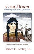 Cover: Corn Flower In Blowing Snow on the Great Plains - Sunstone Press