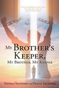 Cover: My Brother's Keeper, My Brother, My Keeper - Xulon Press