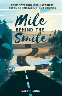 Enlarge image Cover: Mile Behind the Smile - New Degree Press