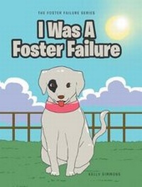 Enlarge image Cover: I Was A Foster Failure - Covenant Books