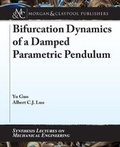Cover: Bifurcation Dynamics of a Damped Parametric Pendulum - Morgan & Claypool Publishers