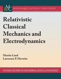 Cover: Relativistic Classical Mechanics and Electrodynamics - Morgan & Claypool Publishers