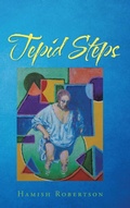 Cover: Tepid Steps - AuthorHouse UK
