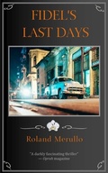 Cover: Fidel's Last Days - Pfp Publishing