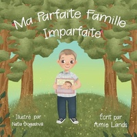 Abbildung von: Ma Parfaite Famille Imparfaite - Thirty-Three Press
