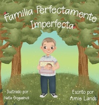 Abbildung von: Familia Perfectamente Imperfecta - Thirty-Three Press
