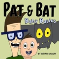 Cover: Pat & Bat - Brian Nadon