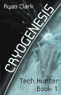 Enlarge image Cover: Cryogenesis - Ryan Clark