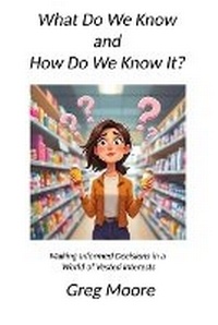 Enlarge image Cover: What Do We Know and How Do We Know It - Prairie Papers LLC