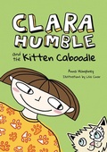 Cover: Clara Humble and the Kitten Caboodle - Owlkids Books Inc.