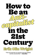 Cover: How to Be an Anticapitalist in the Twenty-First Century - Verso Books