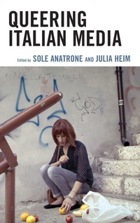 Enlarge image Cover: Queering Italian Media - Lexington Books